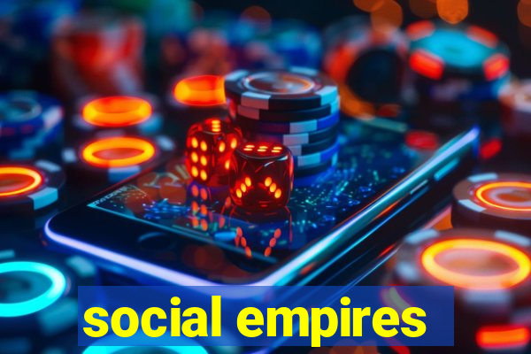 social empires